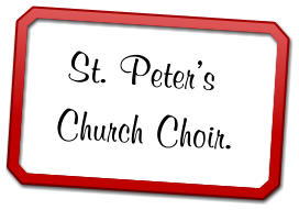 St. Peters  Church Choir.