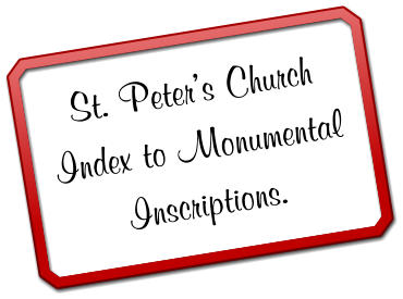 St. Peters ChurchIndex to Monumental Inscriptions.